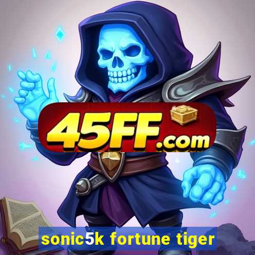 sonic5k fortune tiger